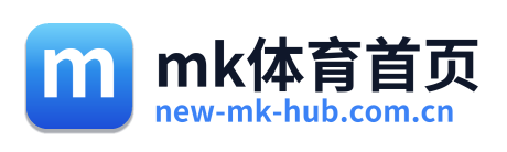 mk体育首页 Logo